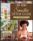 Image for Dr. Sebi Smoothie Detox Guide