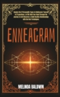 Image for Enneagram : 2 Books in 1: Analyze The 9 Personality Types to Rediscover Yourself In 21 Questions and Build Healthy Relationships with The Best Techniques. (Part 1 + Part 2)