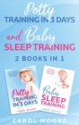 Image for Sleep and Potty Training : The Ultimate Guide to Help You Get Through the Night and Get Rid of the Diaper