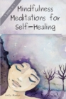 Image for Mindfulness Meditations for Self-Healing
