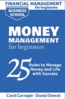 Image for Financial Management for Beginners - Money Management for Beginners : 25 Rules to Manage Money and Life with Success