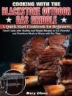 Image for Cooking With the Blackstone Outdoor Gas Griddle, A Quick-Start Cookbook for Beginners