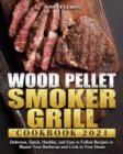 Image for Wood Pellet Smoker Grill Cookbook 2021