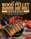 Image for The Easy Wood Pellet Smoker and Grill Cookbook