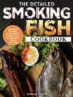 Image for The Detailed Smoking Fish Cookbook