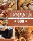 Image for The Ultimate Bread Machine Cookbook