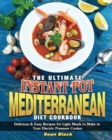 Image for The Ultimate Instant Pot Mediterranean Diet Cookbook
