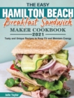 Image for The Easy Hamilton Beach Breakfast Sandwich Maker Cookbook 2021