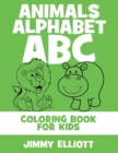 Image for Animals Alphabet ABC - Coloring Book for Kids : Cute Colorful Alphabet A-Z - Toddlers and Preschool Ages 2-4 Perfect for Gift
