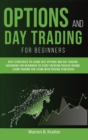 Image for Option and Day Trading for Beginners : Best strategies to learn options and day trading. QUICK book for beginners to start creating passive income. Living with pricing strategies