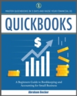 Image for Quickbooks : Master Quickbooks In 3 Days and Raise Your Financial IQ. A Beginners Guide to Bookkeeping and Accounting for Small Business