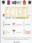 Image for Cricut How to Handle It