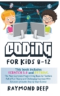 Image for Coding For Kids 8-12 : Scratch 3 And Python. The Most Complete Programming Book For Toddlers Full Of Fun Theory And Challenging Exercises With Solutions (Includes Step By Step Guides)
