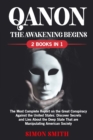 Image for Qanon : The Awakening Begins (2 Books in 1)