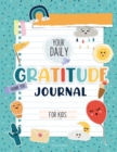 Image for Your Daily Gratitude Journal for Kids