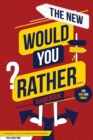 Image for The New Would You Rather... Game Book For Kids and Family : Challenging, Fun and Thought-Provoking Questions For a Good Time! Great For Kids And The Whole Family! [kids ages 7-13]