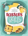 Image for Scissor Skills - A fun cutting practice activity book for preschoolers