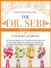 Image for The Dr. Sebi Diet - A Healing Journey : 100 Flavorful Recipes and 10-Day Smoothies Detox Plan to Lose Weight Naturally, Jumpstart Your Metabolism, and Revitalize Yourself with Plant-Based Alkaline Die