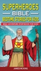 Image for Superheroes - Bible Bedtime Stories for Kids