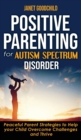 Image for Positive Parenting for Autism Spectrum Disorder