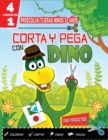 Image for PRESCOLAR-TIJERAS NINOS 3+ ANOS-CORTA Y PEGA CON DINO-4 in 1