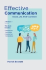 Image for Effective Communication : Improve Your Social Skills and Your Conversations in Love, Life, Work-Anywhere! (2 Books in 1)