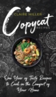 Image for Copycat Recipes : One Year of Tasty Recipes to Cook in the Comfort of Your Home