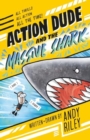Image for Action Dude and the Massive Shark