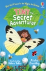 Tiny the secret adventurer - Bushby, Aisha