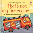 Image for That&#39;s not my fire engine...