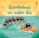 Image for Bumblebees on water skis