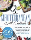 Image for Mediterranean Diet Cookbook for Beginners : Optimum Body Health with Mediterranean Diet. Healthy Cooking with Easy Recipes and Meal Plan: Enjoy Mediterranean Lifestyle