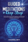 Image for Guided Meditations for Deep Sleep : Find Inner Peace, the Joy of Living and Happiness. Overcome Anxiety, Fall Asleep Fast and Sleep Better with Meditations for Relaxation and Stress Relief