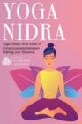 Image for Yoga Nidra : Yogic Sleep for a State of Consciousness between Waking and Sleeping
