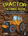 Image for Tractor Coloring Book for Kids Ages 4-8 : 30 Realistic Coloring Images: Big Tractor Book, Truck, Digger, Construction Vehicles Coloring Book, Gift Book for Kids (Fun Activity Book for Kids and Smart T