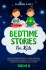 Image for Bedtime Stories For Kids : (Book 3) Collection of Meditation Stories for Males and Females to Help Fall Asleep Immediately. Learn Mindfulness for Children, Guided Hypnosis and Stress Relief