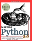 Image for Learning Python : 3 Books in 1: Ultimate Beginners guide Including Data Analysis and 50 Step-By-Step Coding Projects in Games, Art and More