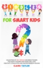 Image for Riddles for Smart Kids : Collection of 300+ riddles and brain teasers that both children and family will love. Creativity stimulation and master problem-solving.