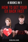 Image for 4 books in 1 How to Get Your Ex Back Fast