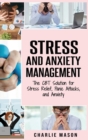 Image for Stress and Anxiety Management : The CBT Solution for Stress Relief, Panic Attacks, and Anxiety: Stress and Anxiety Management