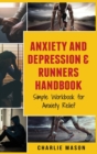Image for Anxiety And Depression &amp; Runners Handbook