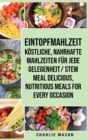 Image for Eintopfmahlzeit Koestliche, nahrhafte Mahlzeiten fur jede Gelegenheit/ Stew meal Delicious, nutritious meals for every occasion