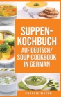 Image for Suppenkochbuch Auf Deutsch/ Soup cookbook In German