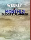 Image for Budget Planner : Weekly and Monthly: Budget Planner for Bookkeeper Easy to use Budget Journal (Easy Money Management): Weekly and Monthly: Budget Planner for Bookkeeper Easy to use Budget Journal (Eas