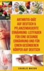 Image for Arthritis-diat Auf Deutsch &amp; Pflanzenbasierte Ernahrung