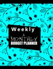 Image for Budget Planner Weekly and Monthly : Budget Planner for Bookkeeper Easy to use Budget Journal (Easy Money Management): Weekly and Monthly: Budget Planner for Bookkeeper Easy to use Budget Journal (Easy