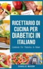 Image for Ricettario Di ?Cucina Per Diabetici In Italiano/ Cookbook For Diabetics In Italian
