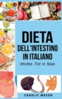 Image for Dieta dell&#39;Intestino In italiano/ Intestine Diet In Italian