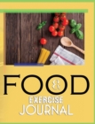 Image for Food and Exercise Journal for Healthy Living - Food Journal for Weight Lose and Health - 90 Day Meal and Activity Tracker - Activity Journal with Daily Food Guide