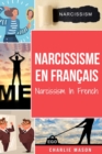 Image for Narcissisme En francais/Narcissism In French : Comprendre le trouble de la personnalite narcissique